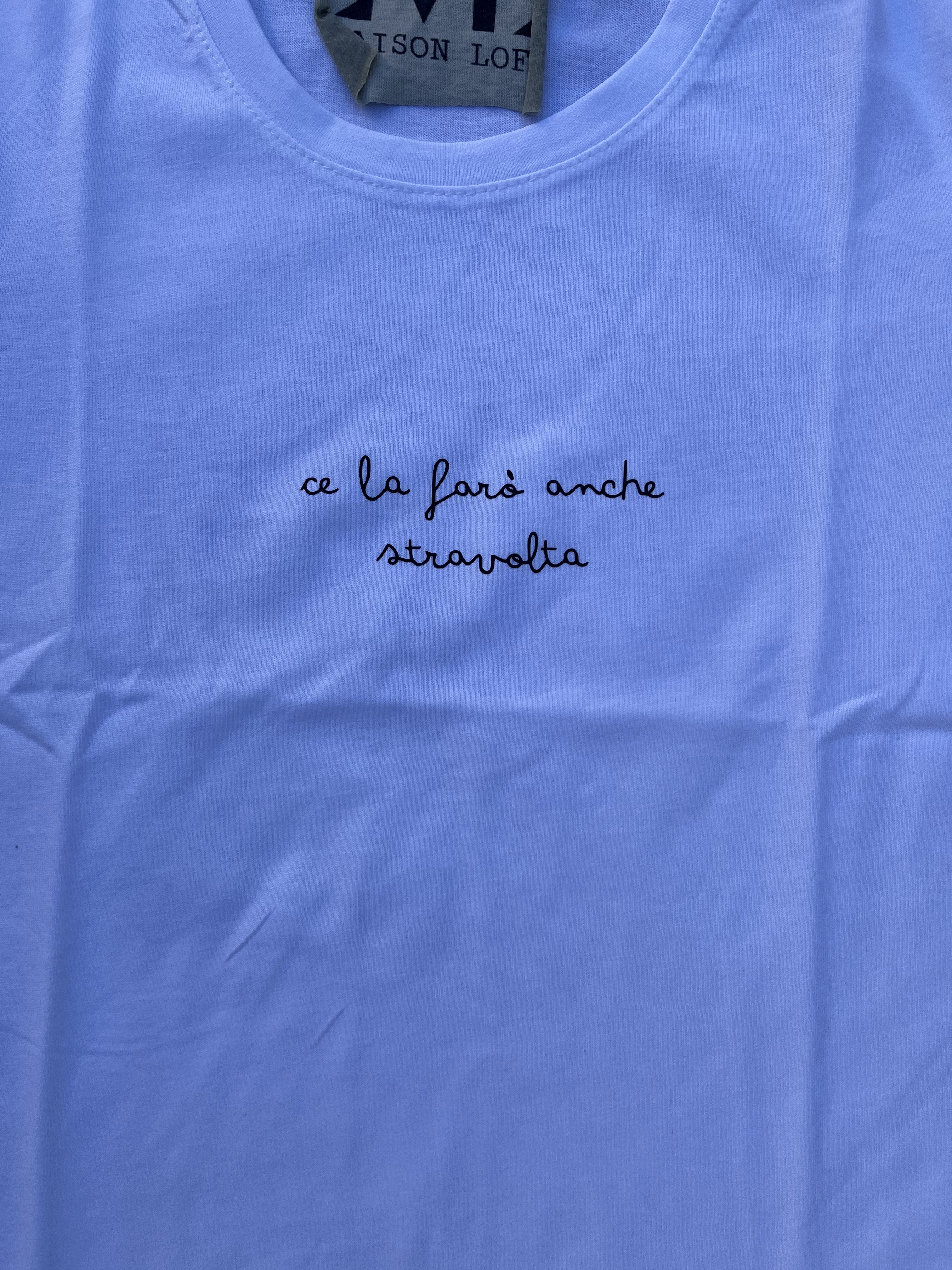 T SHIRT CE LA FARO' ANCHE STRAVOLTA